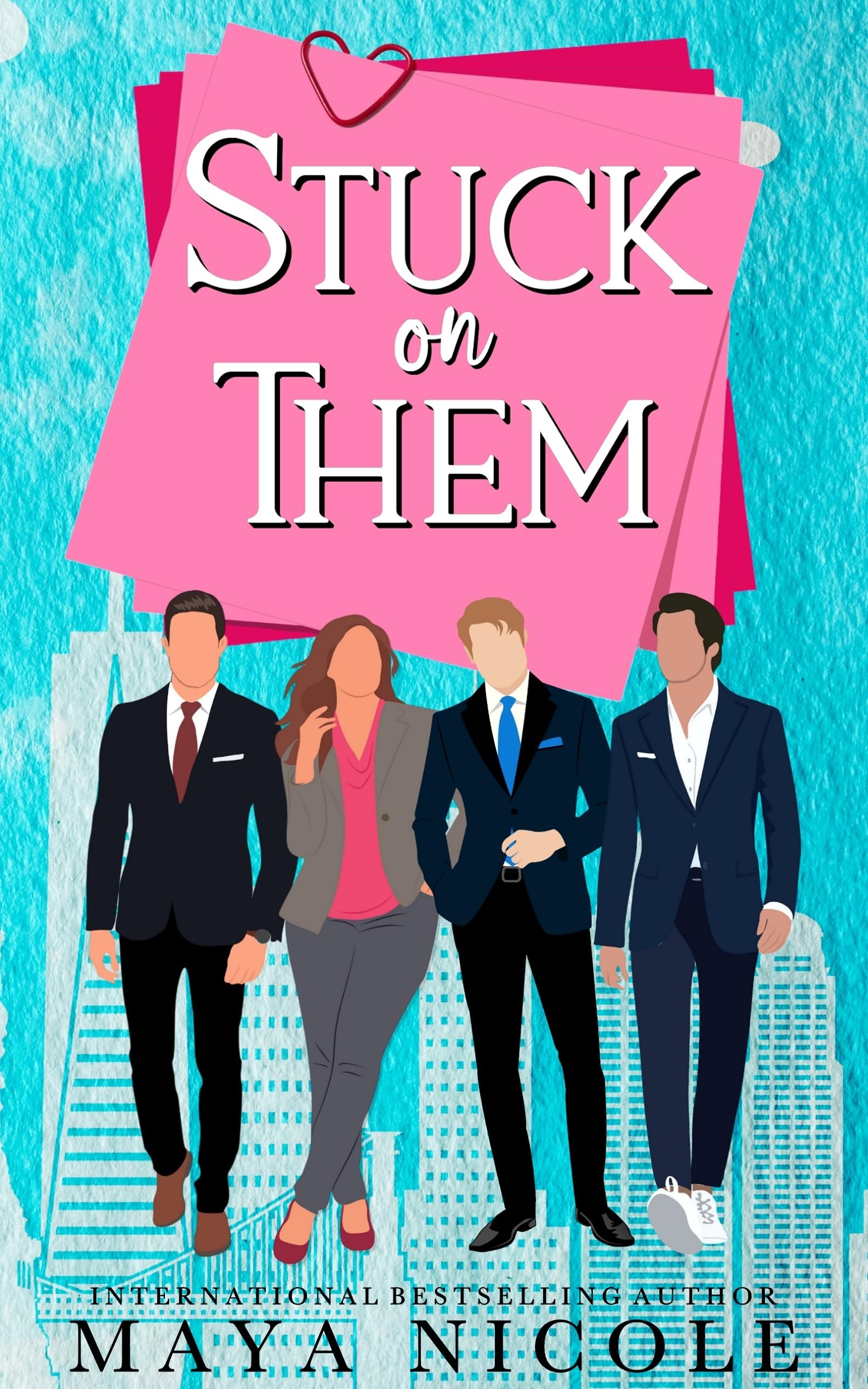 Stuck On Them: A Standalone Reverse Harem Romance (Why Choose Romantic Comedy Standalones) Cover